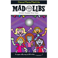 Dance Mania Mad Libs