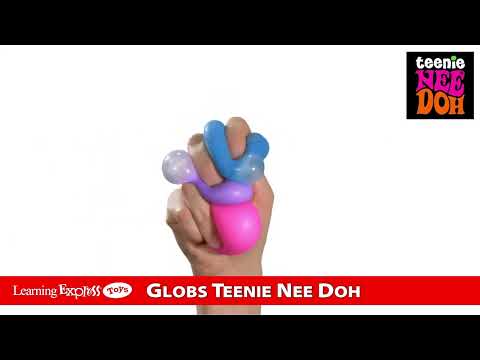 Globs Teenie Needoh